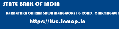 STATE BANK OF INDIA  KARNATAKA CHIKMAGALUR MANGALORE I G ROAD, CHIKMAGALUR  ifsc code